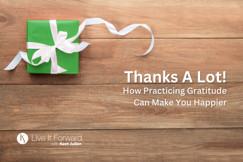 Thanks a Lot! How Practicing Gratitude Can Make You Happier