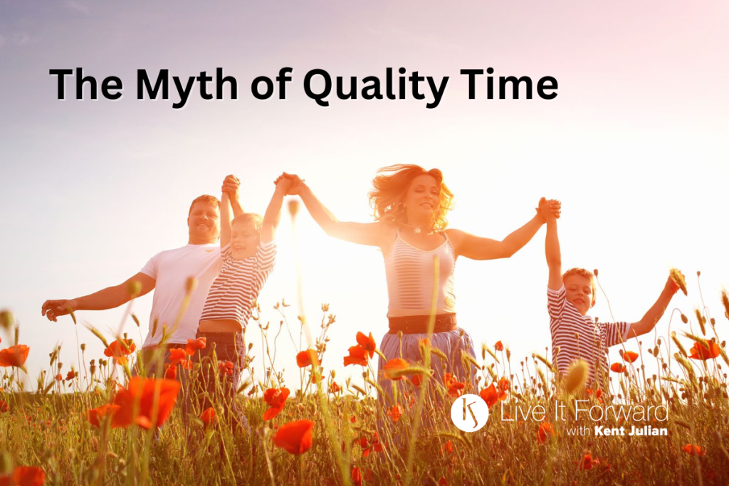 The Myth of Quality Time