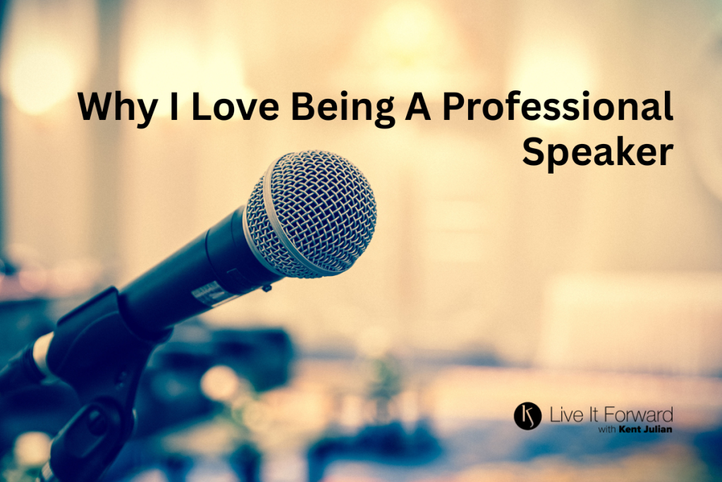 Why I Love Being a Professional Speaker