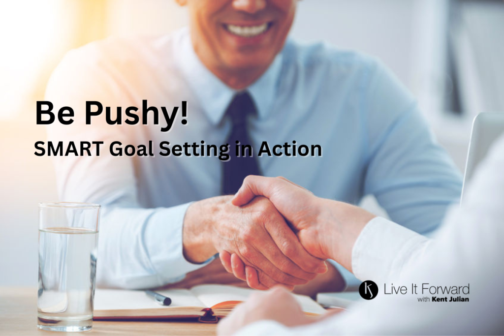 Be Pushy! SMART Goal Setting