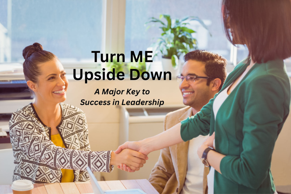 Turn ME Upside Down | Key to Success in Leadership