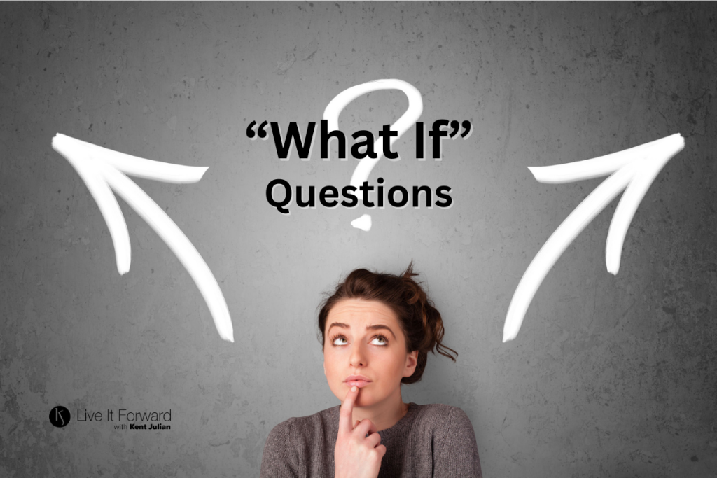 "What If" Questions